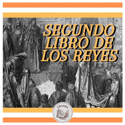 Segundo Libro De Los Reyes, LIBROTEKA