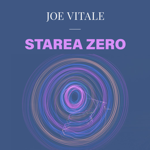 Starea Zero, Joe Vitale