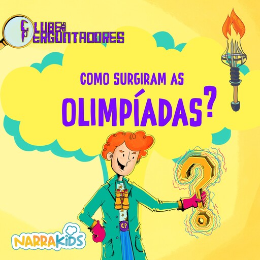 Como Surgiram as Olimpíadas? - Curiosidades para Crianças, NarraKids, Dario Pato