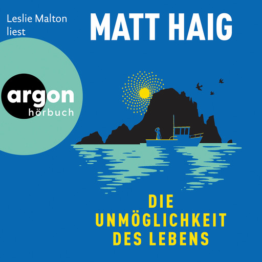 Die Unmöglichkeit des Lebens (Autorisierte Lesefassung), Matt Haig