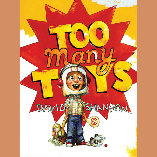 Too Many Toys!, David Shannon
