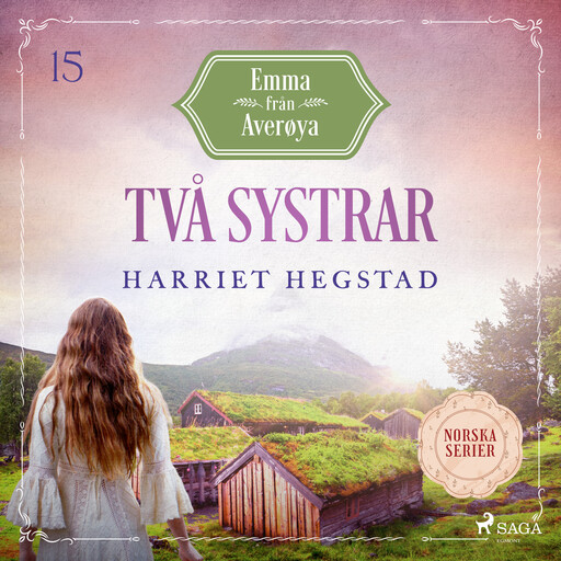 Två systrar, Harriet Hegstad