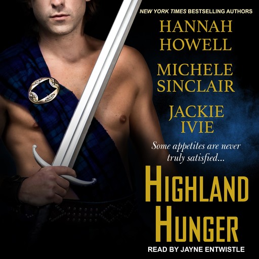 Highland Hunger, Hannah Howell, Jackie Ivie, Michele Sinclair