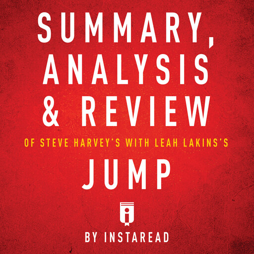 Summary, Analysis & Review of Steve Harvey's with Leah Lakins's Jump by Instaread, Instaread