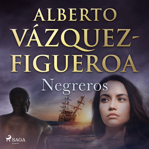 Negreros, Alberto Vázquez Figueroa