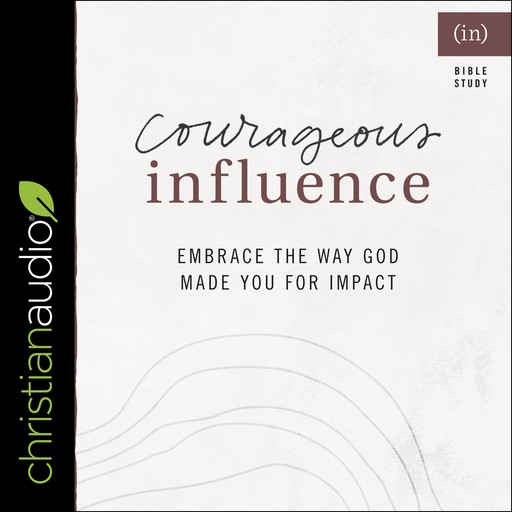 Courageous Influence, Courage, Grace P. Cho ed