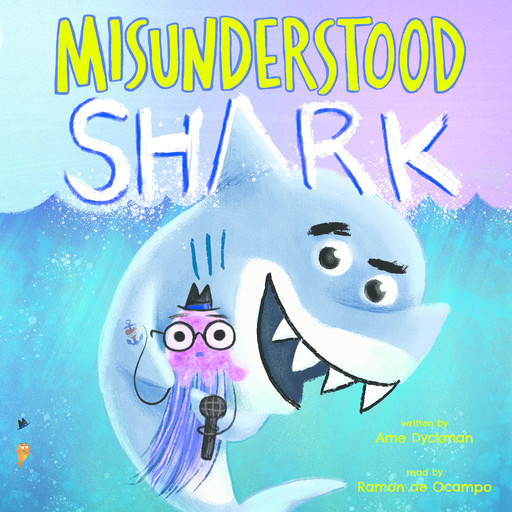 Misunderstood Shark, Ame Dyckman