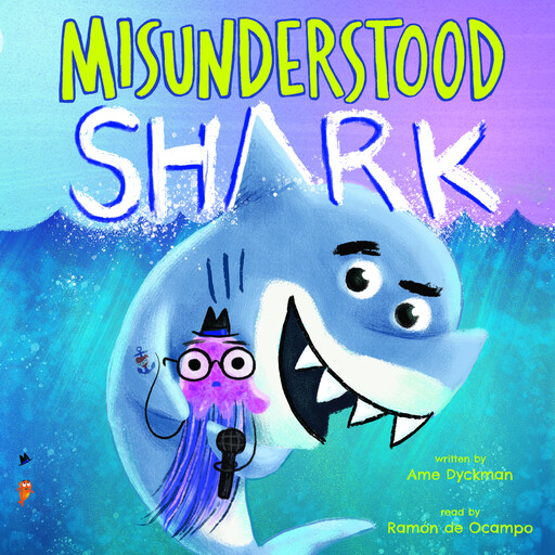 Misunderstood Shark, Ame Dyckman