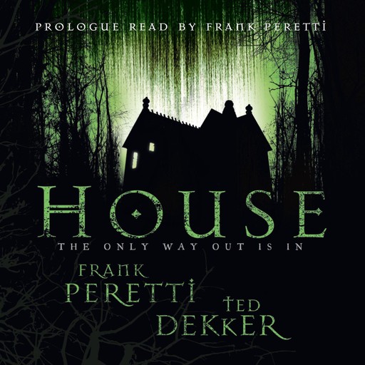 House, Ted Dekker, Frank Peretti