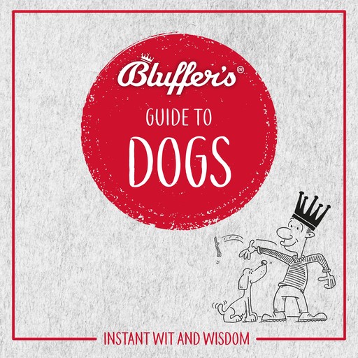 Bluffer's Guide To Dogs, Simon Whaley
