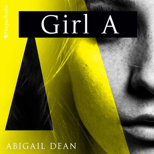 Girl A (ungekürzt), Abigail Dean