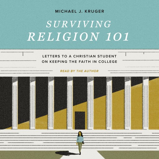 Surviving Religion 101, Michael J. Kruger