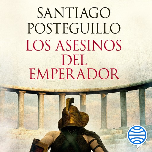 Los asesinos del emperador (décimo aniversario), Santiago Posteguillo