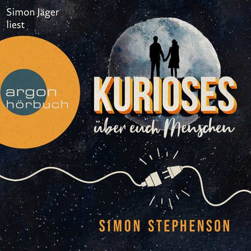 Kurioses über euch Menschen (Ungekürzte Lesung), Simon Stephenson