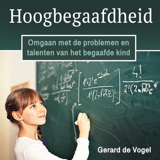 Hoogbegaafdheid, Gerard de Vogel