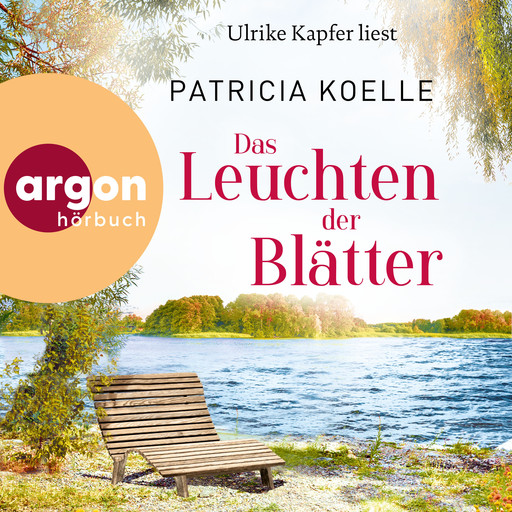 Das Leuchten der Blätter - Sehnsuchtswald-Reihe, Band 3 (Ungekürzte Lesung), Patricia Koelle