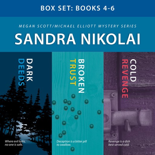 Megan Scott/Michael Elliott Mystery Box Set: Books 4–6, Sandra Nikolai