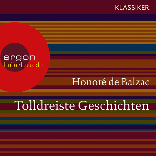 Tolldreiste Geschichten (Ungekürzte Lesung), Honoré de Balzac