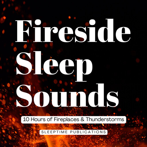 Fireside Sleep Sounds 2 in 1, Sleeptime Publications