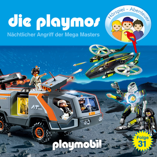 Die Playmos - Das Original Playmobil Hörspiel, Folge 31: Nächtlicher Angriff der Mega Masters, Simon X. Rost, Florian Fickel