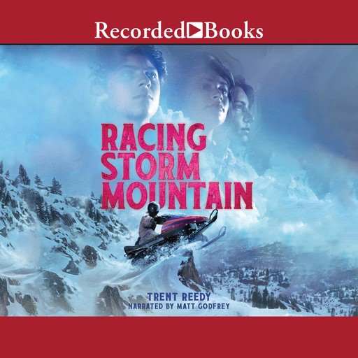 Racing Storm Mountain, Trent Reedy