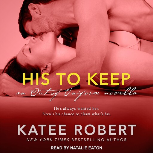 His to Keep, Katee Robert