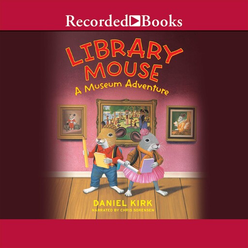 Library Mouse, Daniel Kirk