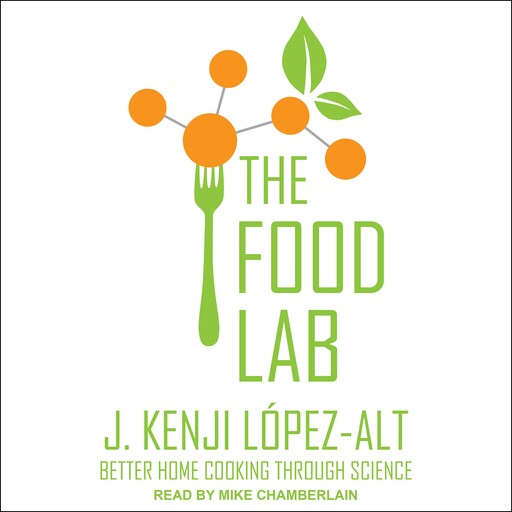 The Food Lab, J. Kenji López-Alt