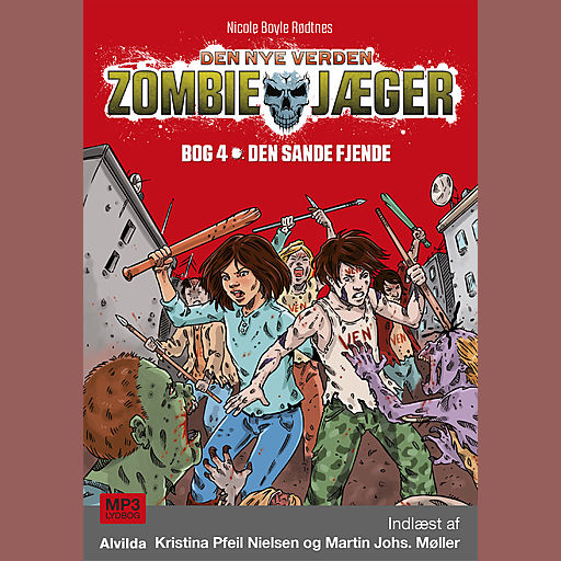 Zombie-jæger - Den nye verden 4: Den sande fjende, Nicole Boyle Rødtnes