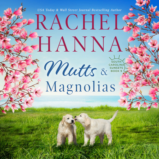 Mutts & Magnolias, Rachel Hanna