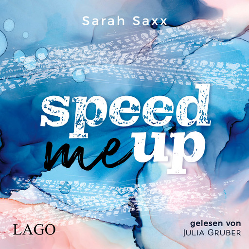 Speed Me Up, Sarah Saxx