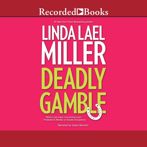 Deadly Gamble, Linda Lael Miller