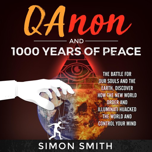 Qanon and 1000 Years of Peace, Simon Smith