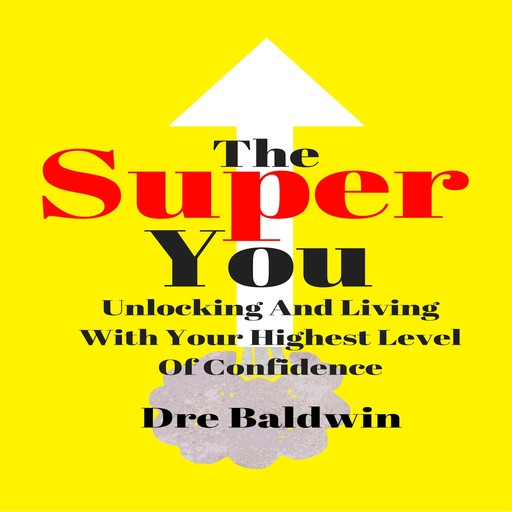The Super You, Dre Baldwin