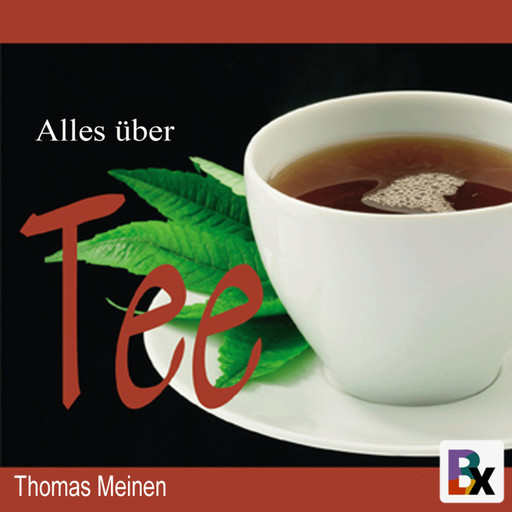 Wissenswertes über Tee, Thomas Meinen