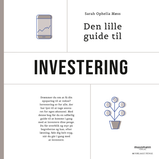 Den lille guide til investering, Sarah Ophelia Møss