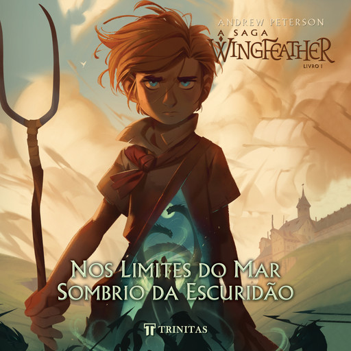 A Saga Wingfeather 1, Andrew Peterson