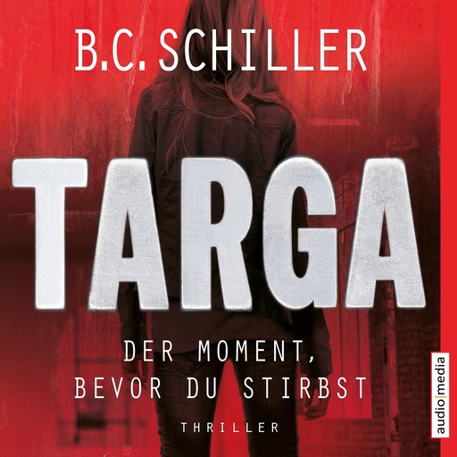 Targa – Der Moment, bevor du stirbst, B.C. Schiller