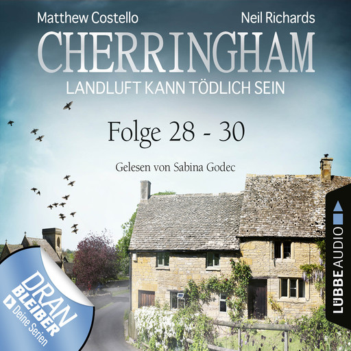 Cherringham - Landluft kann tödlich sein, Sammelband 10: Folge 28-30 (Ungekürzt), Matthew Costello, Neil Richards