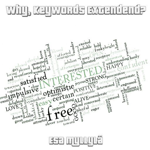 Why, Keywords Extended?, Esa Myllylä