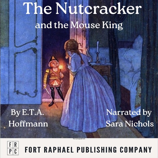 The Nutcracker and the Mouse King, E.T.A.Hoffmann