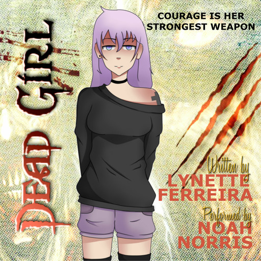Dead Girl (Zombie Girl Book 1), Lynette Ferreira