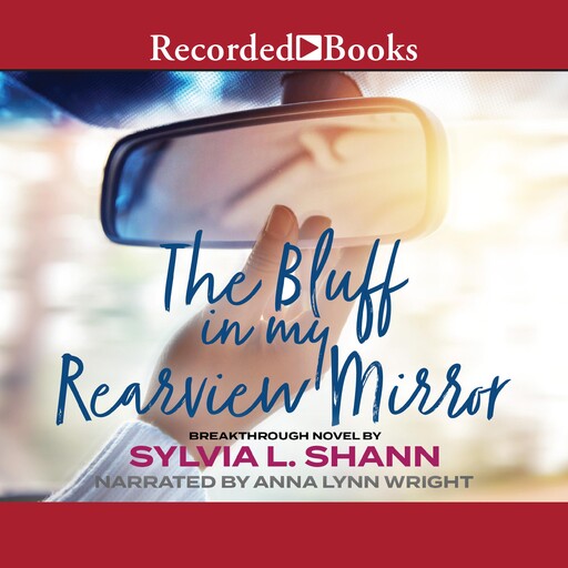 The Bluff in my Rearview Mirror, Sylvia Shann