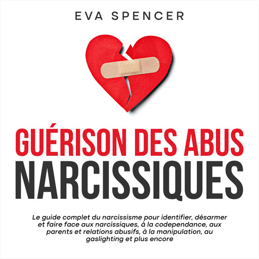 Guérison des abus narcissiques, Eva Spencer