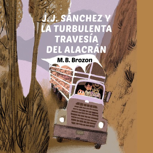 J.J. Sánchez y la turbulenta travesía del alacrán, MB Brozon