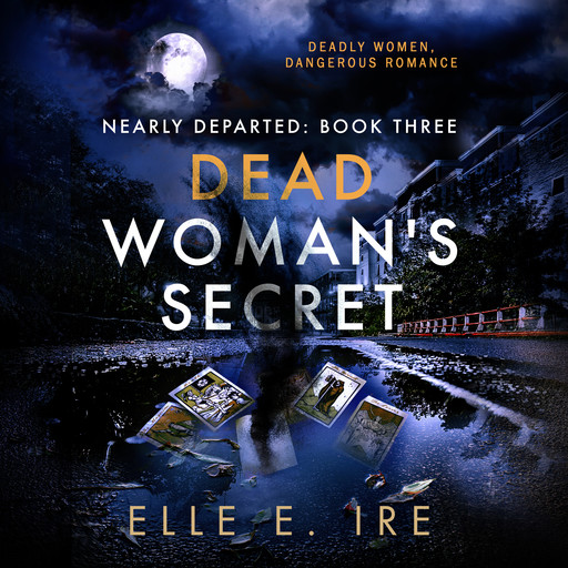 Dead Woman's Secret, Elle E. Ire