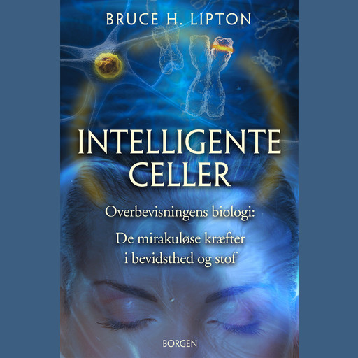 Intelligente celler, Bruce Lipton