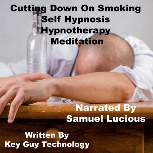 Cutting Down On Smoking Self Hypnosis Hypnotherapy Meditation, Key Guy Technology LLC