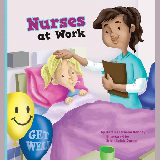 Nurses at Work, Karen Latchana Kenney