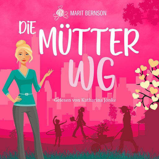 Die Mütter-WG (ungekürzt), Marit Bernson